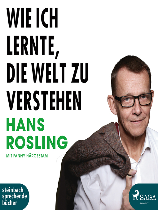 Title details for Wie ich lernte, die Welt zu verstehen (Ungekürzt) by Hans Rosling - Available